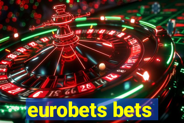 eurobets bets